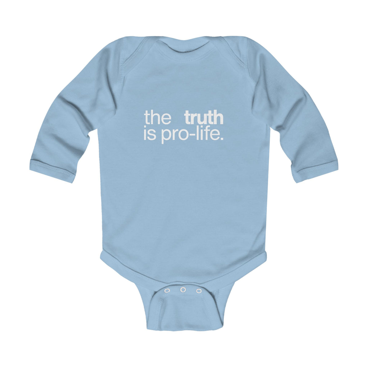 the truth is pro-life - Long Sleeve Baby Onesie