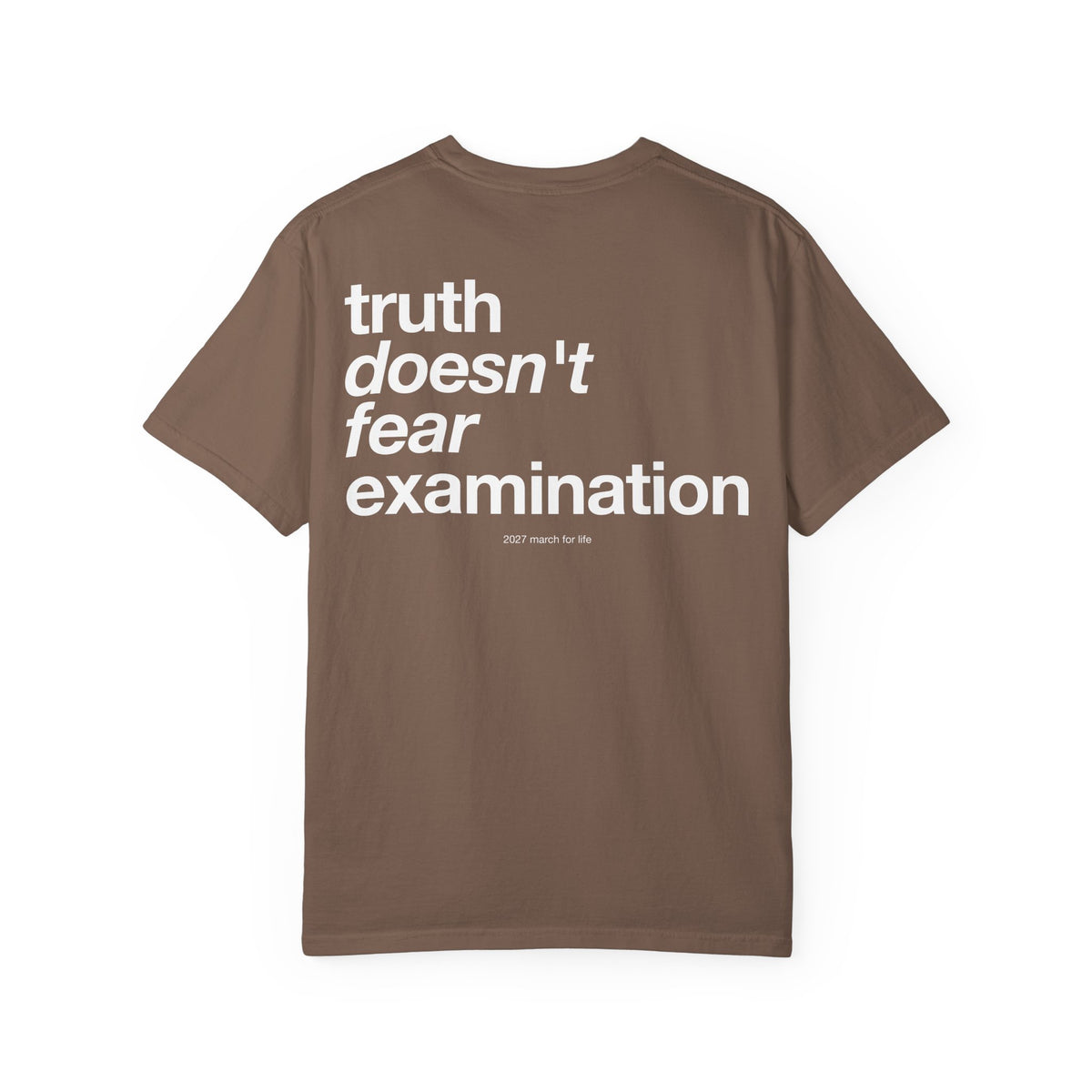the truth is pro-life - Truth Doesn't Fear Examination