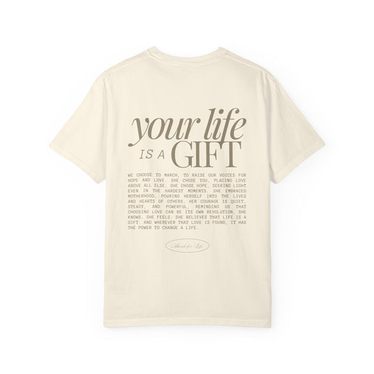 Your Life Is a Gift T-Shirt