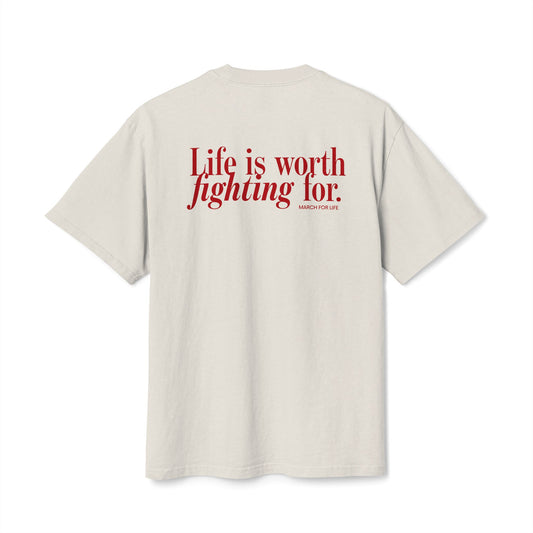 Life is Worth Fighting For T-shirt