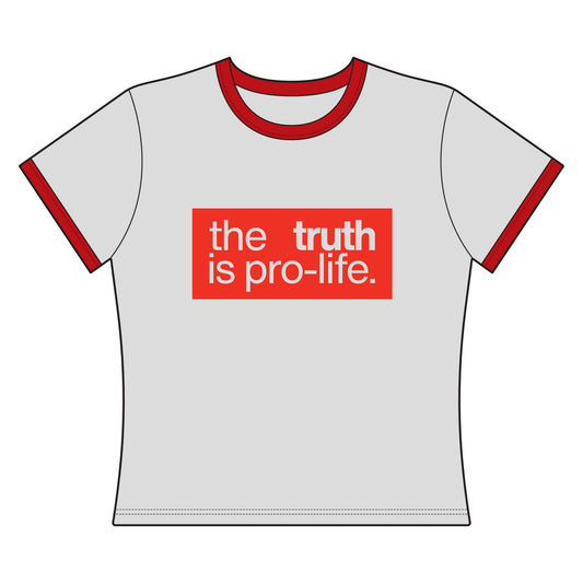 the truth is pro-life women's tee