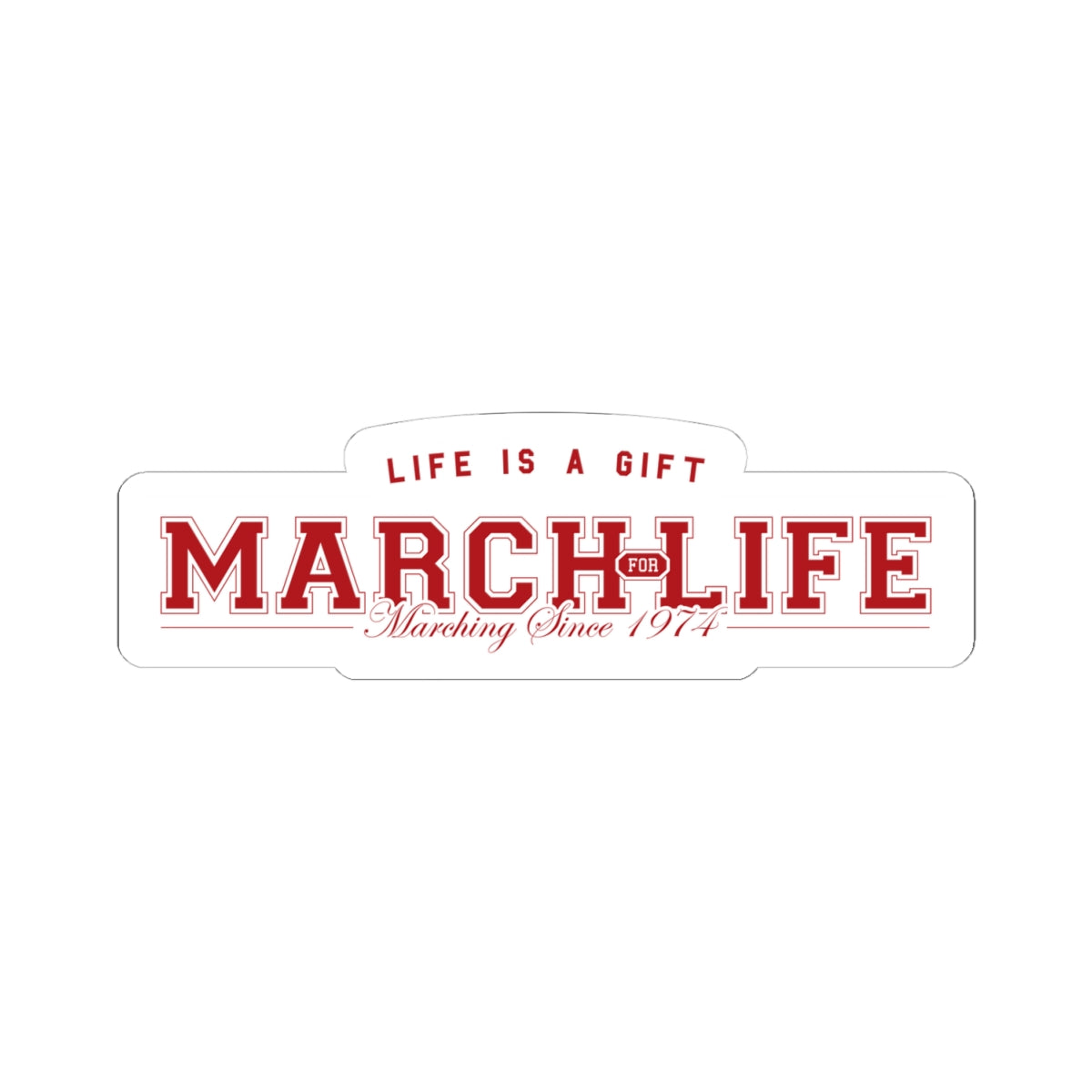 March for Life Collegiate Sticker II White