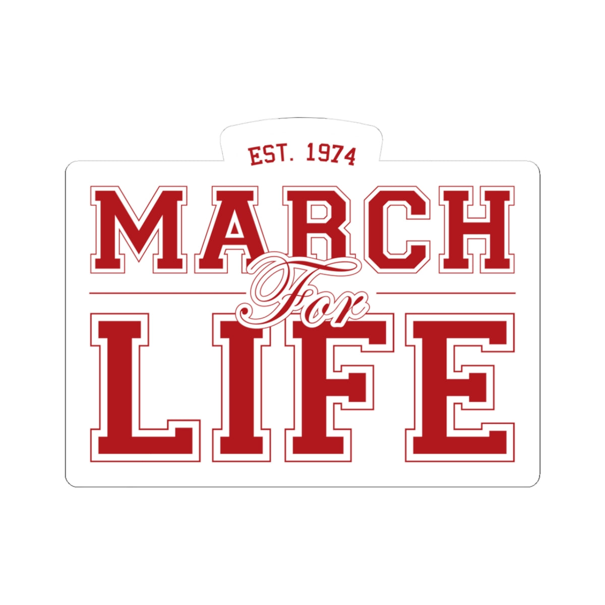 March for Life Collegiate Sticker