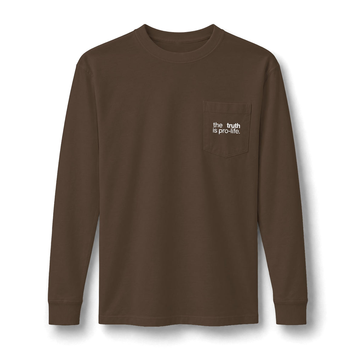 the truth is pro-life - Truth Doesn't Fear Examination Long Sleeve