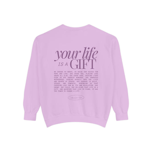 Your Life is a Gift Crewneck