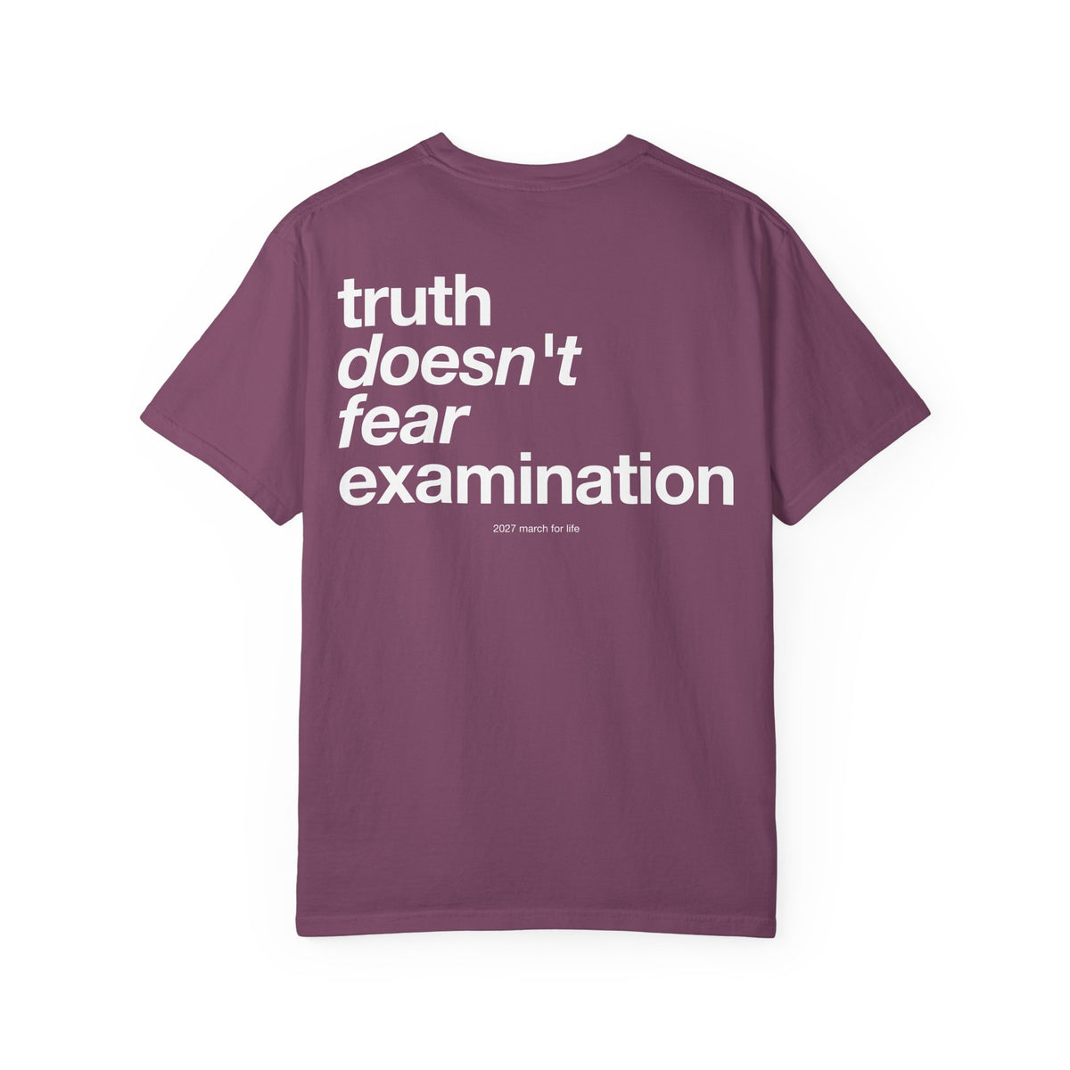 the truth is pro-life - Truth Doesn't Fear Examination