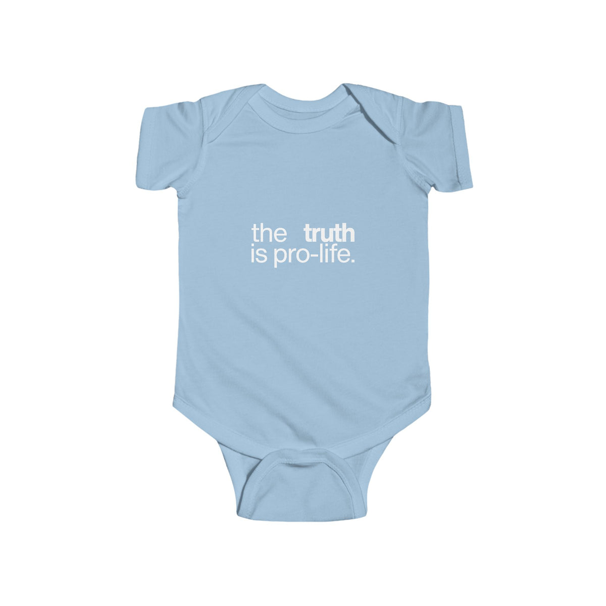 the truth is pro-life - Baby Onesie