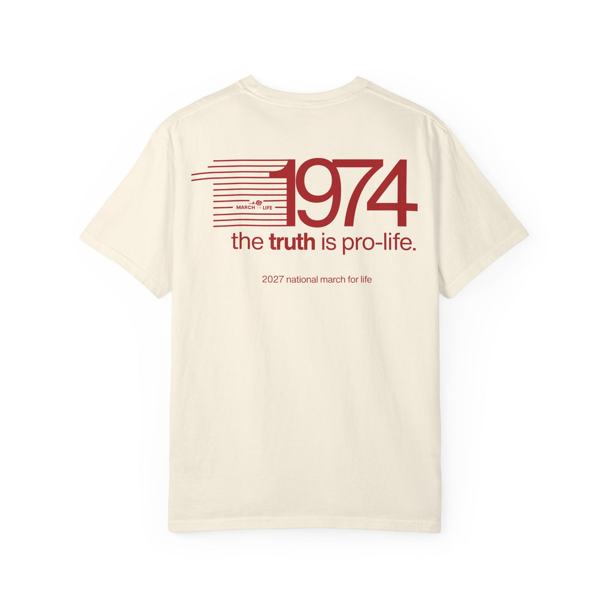 the truth is pro-life — 1974 March Retro Tee