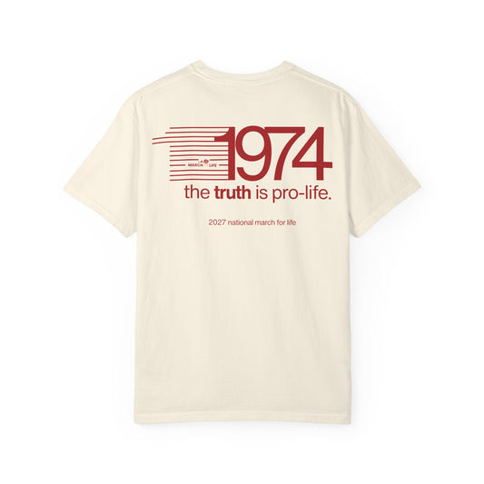 the truth is pro-life — 1974 March Retro Tee