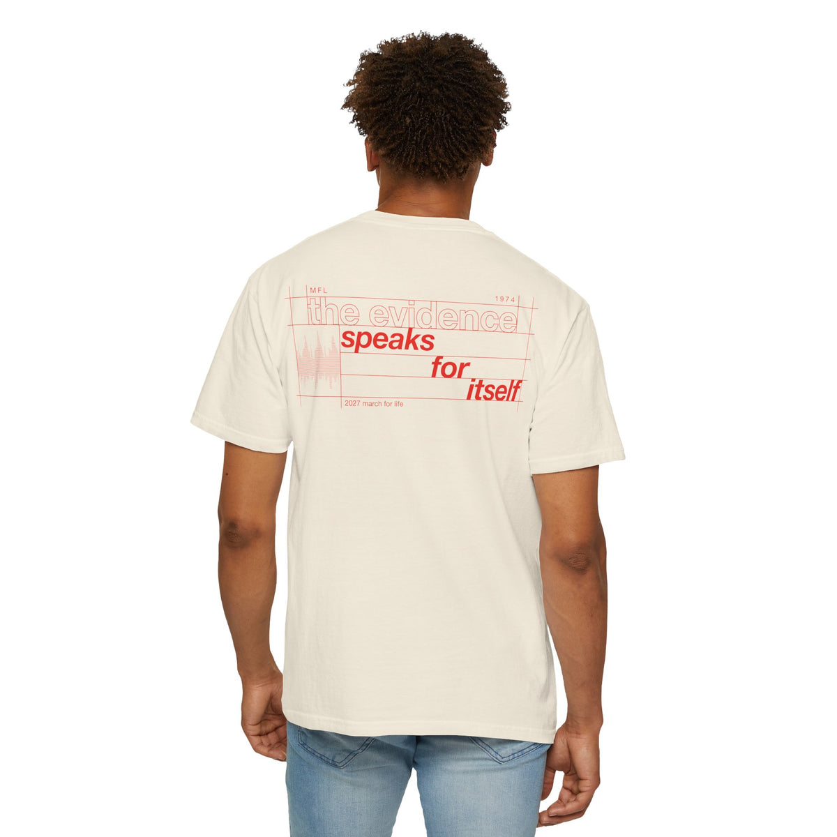the truth is pro-life - Evidence Speaks for Itself Tee