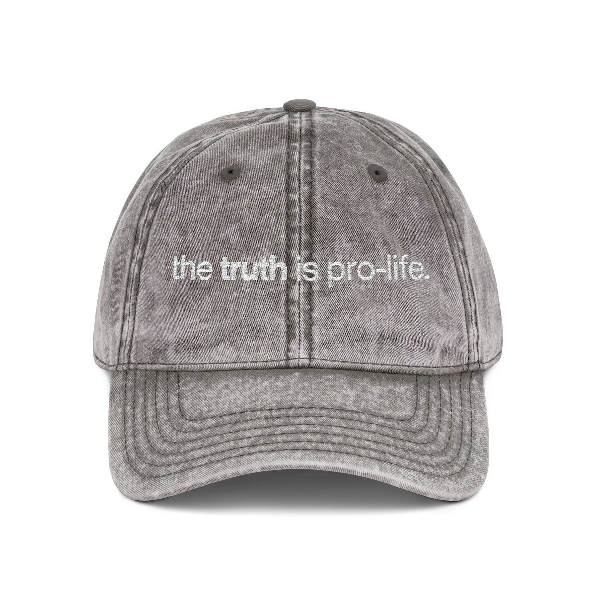 the truth is pro-life - Embroidered Vintage Cap