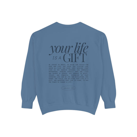 Your Life is a Gift Crewneck