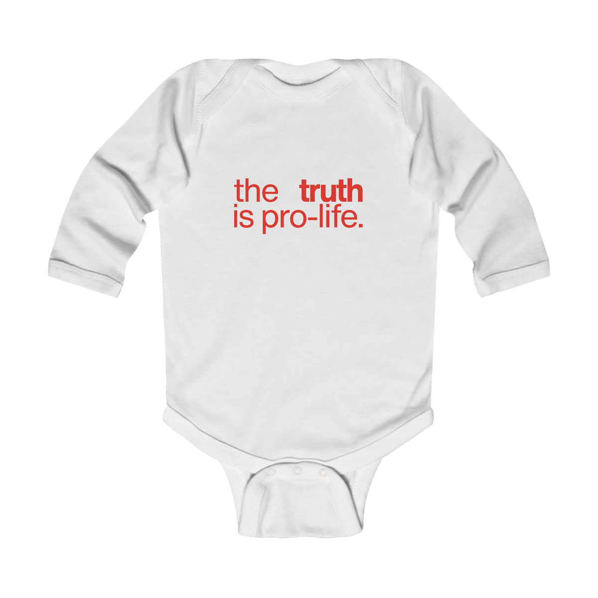 the truth is pro-life - Long Sleeve Baby Onesie