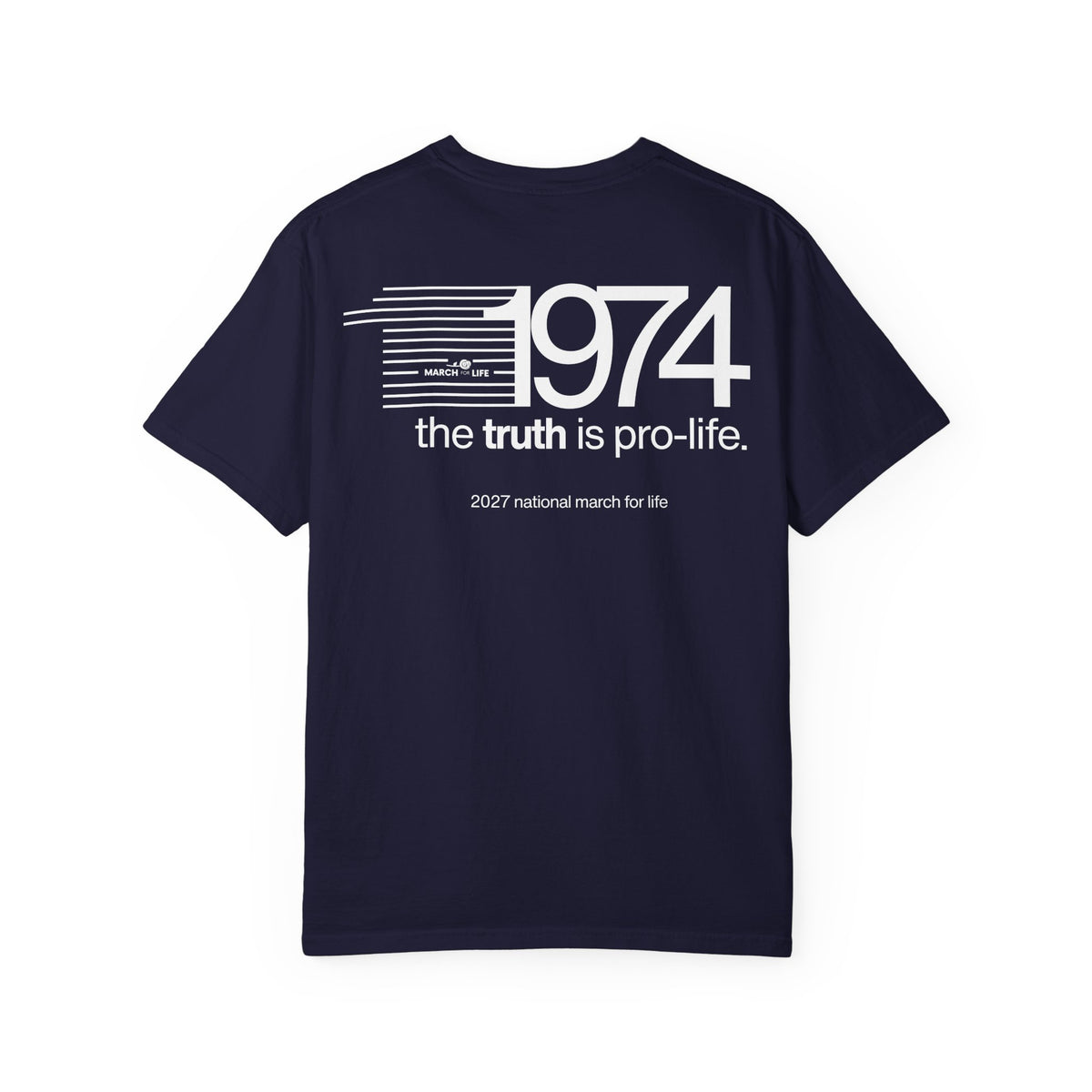 the truth is pro-life — 1974 March Retro Tee