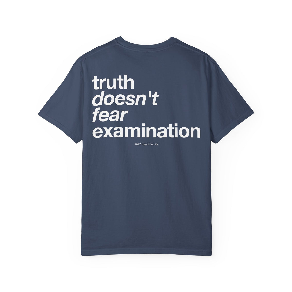the truth is pro-life - Truth Doesn't Fear Examination