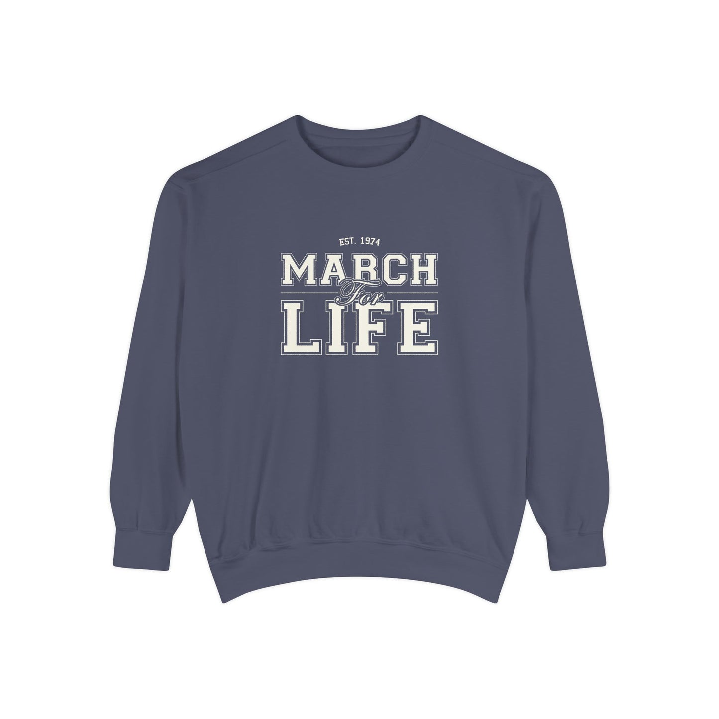 March for Life Collegiate Sweatshirt II