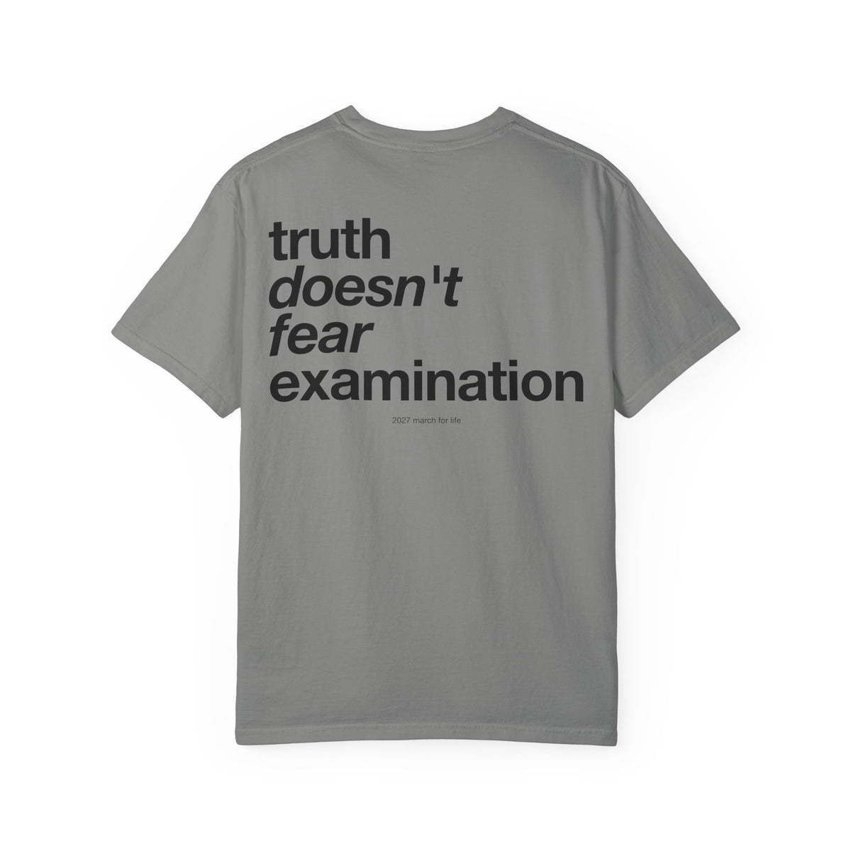 the truth is pro-life - Truth Doesn't Fear Examination