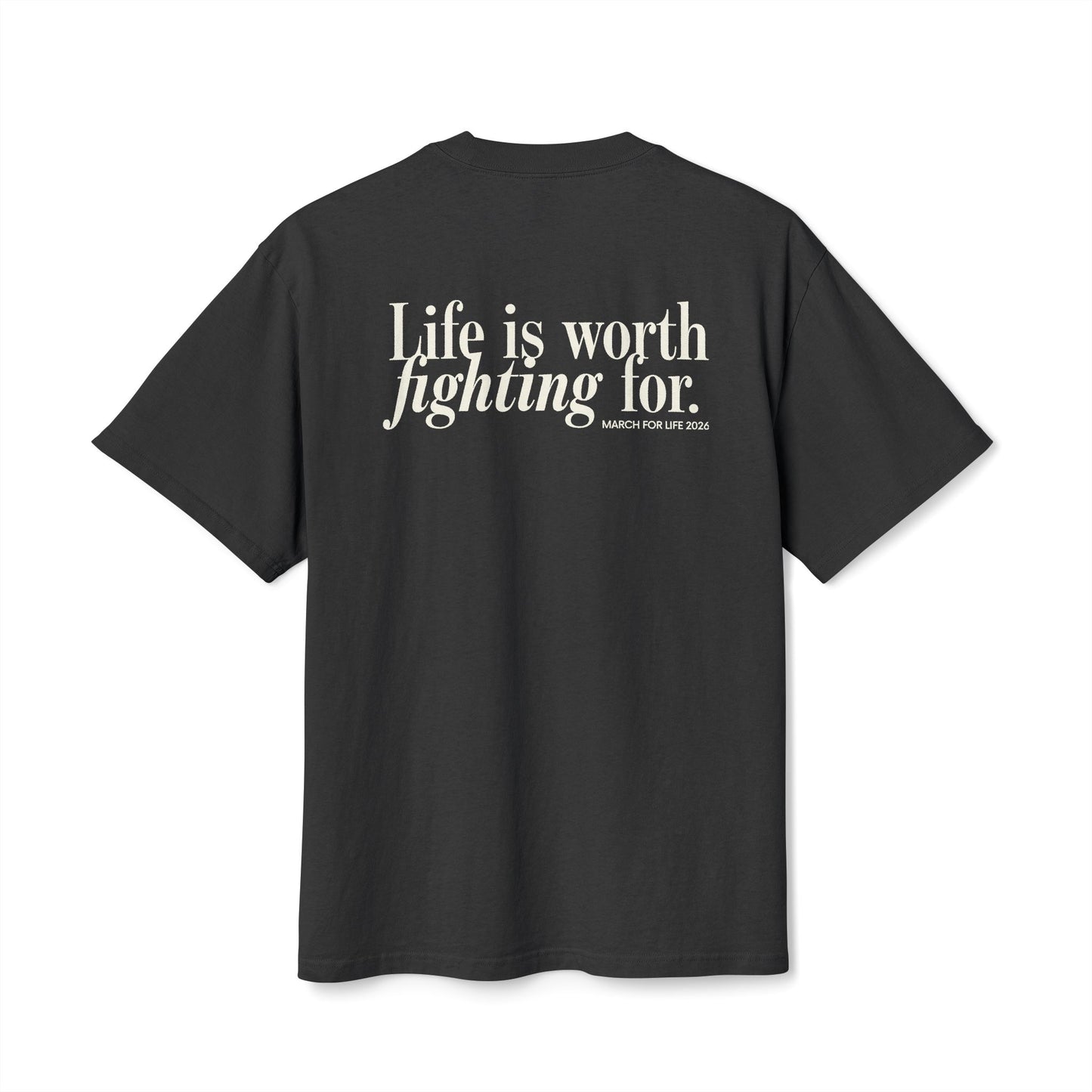 Life is Worth Fighting For T-shirt