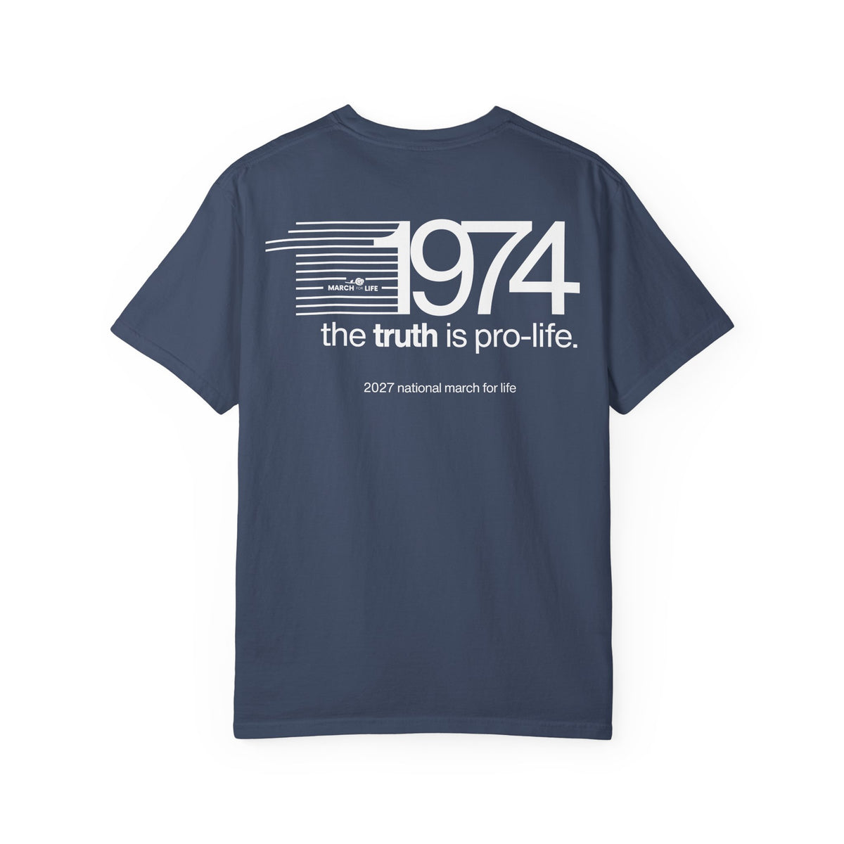 the truth is pro-life — 1974 March Retro Tee